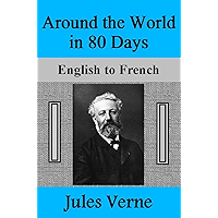 Around the World in 80 Days: English to French (French Edition) book cover