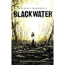 Blackwater: The Complete Saga: McDowell, Michael, Ballingrud