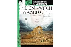 The Lion, the Witch and the Wardrobe: An Instructional Guide for Literature - Novel Study Guide for 4th-8th Grade Literature with Close Reading and Writing Activities (Great Works Classroom Resource
