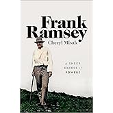 Frank Ramsey: A Sheer Excess of Powers