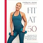 Fit at 50: Your Guide to a Stronger, Fitter, and Happier (Mid) Life in Just 6 Weeks