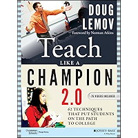 Teach Like a Champion 2.0: 62 Techniques that Put Students on the Path to College book cover Teach Like a Champion 2.0: 62 Techniques that Put Students on the Path to College book cover