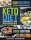 Keto Diet Cookbook For Beginners: 550 Recipes For Busy People on Keto Diet (Keto Diet for Beginners)