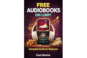 Free Audiobooks on Libby: How to Borrow, Download & Listen Easily (The Kindle Guide)