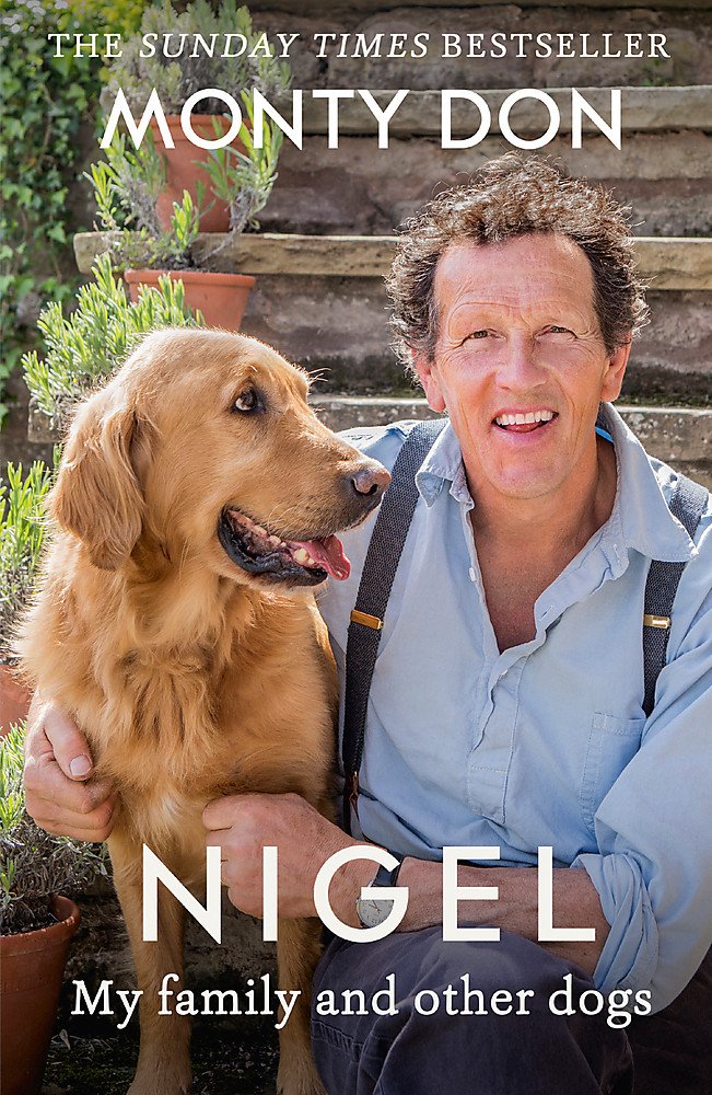 Nigel My Family And Other Dogs Amazon Co Uk Don Monty 9781473641716 Books