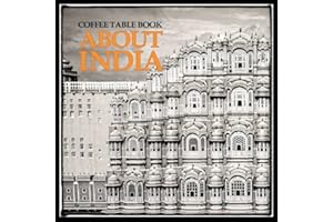 Coffee Table Book: About India: A Collection Of Beautiful Black And White Photos