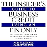 The Insider’s Guide to Business Credit Using an