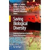 Saving Biological Diversity: Balancing Protection of Endangered Species and Ecosystems