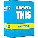 Answer This - Friends - How Well Do You Know Your Family & Friends? - Fun Party Card Game for Teens & Adults - Great Conversation Starter