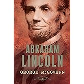 Abraham Lincoln (The American Presidents Series: The 16th President, 1861-1865)