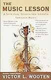 The Music Lesson: A Spiritual Search for Growth Through Music