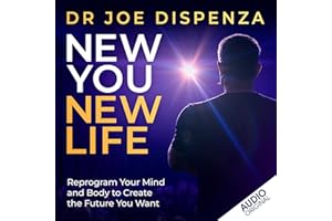 New You, New Life: Reprogram Your Mind and Body to Create the Future You Want
