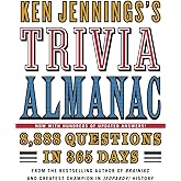 Ken Jennings's Trivia Almanac: 8,888 Questions in 365 Days