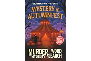 Murder Mystery Word Search Puzzle: Mystery at Autumn Fest — A Cozy Mystery Whodunnit Word Find Story for Adults and Seniors