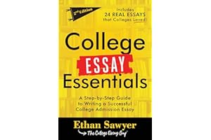 College Essay Essentials: A Step-by-Step Guide to Writing a Successful College Admission Essay; 2nd Edition