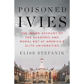 Poisoned Ivies: The Inside Account of the Academic and Moral Rot at America's Elite Universities - View 8