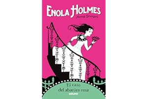 El caso del abanico rosa / The Case of the Peculiar Pink Fan (Enola Holmes) (Spanish Edition)