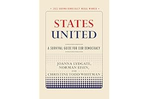 States United: A Survival Guide for Our Democracy (Brown Democracy Medal)