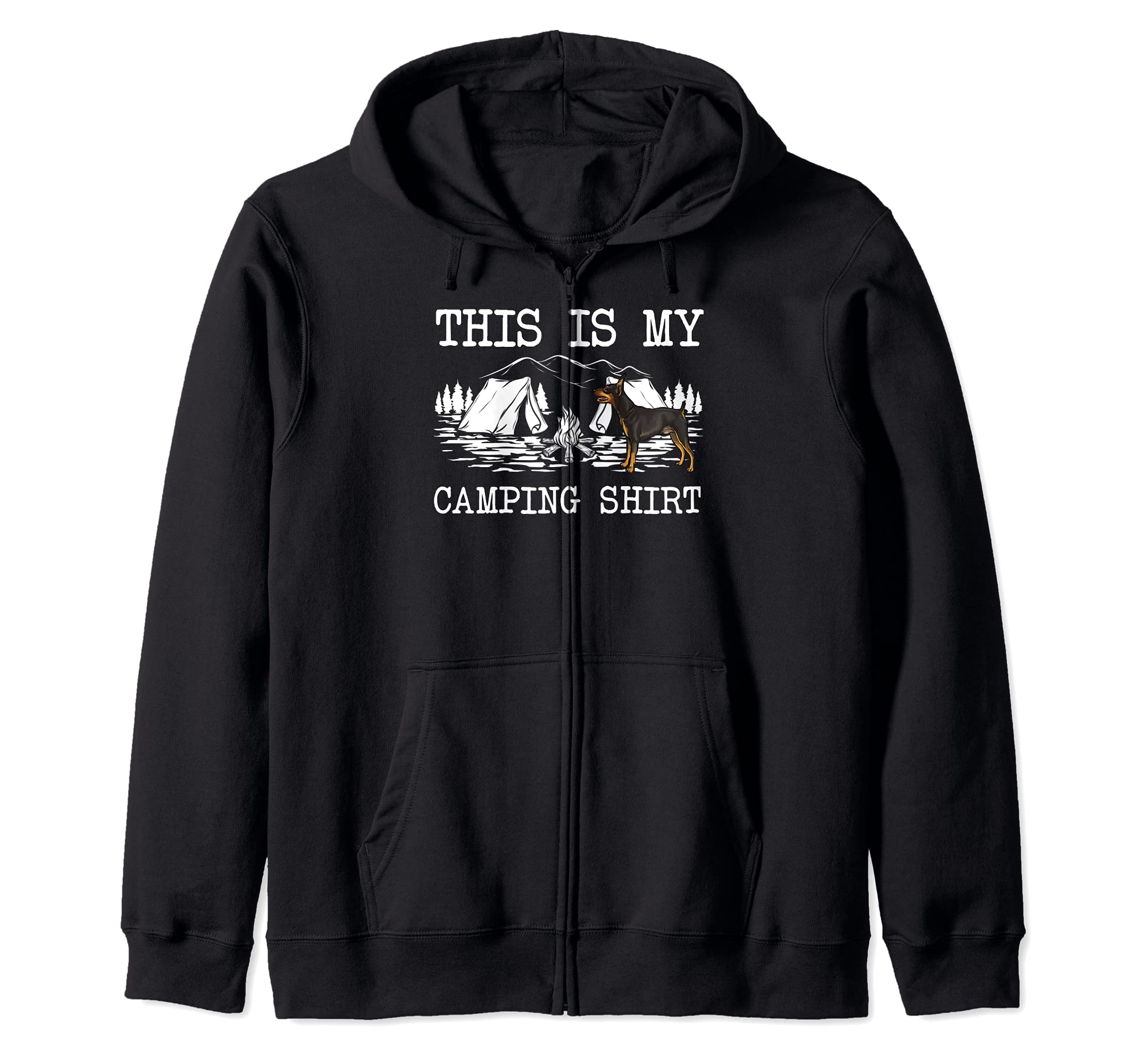 Campfire Miniature Pinscher Dog This Is My Camping Zip Hoodie