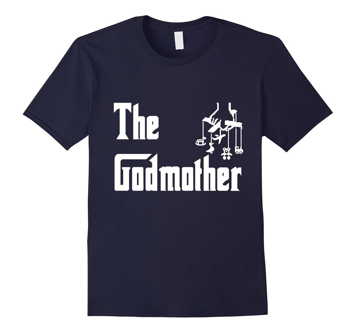 The Godmother Funny Shirt Gift for Mother's Day-ANZ
