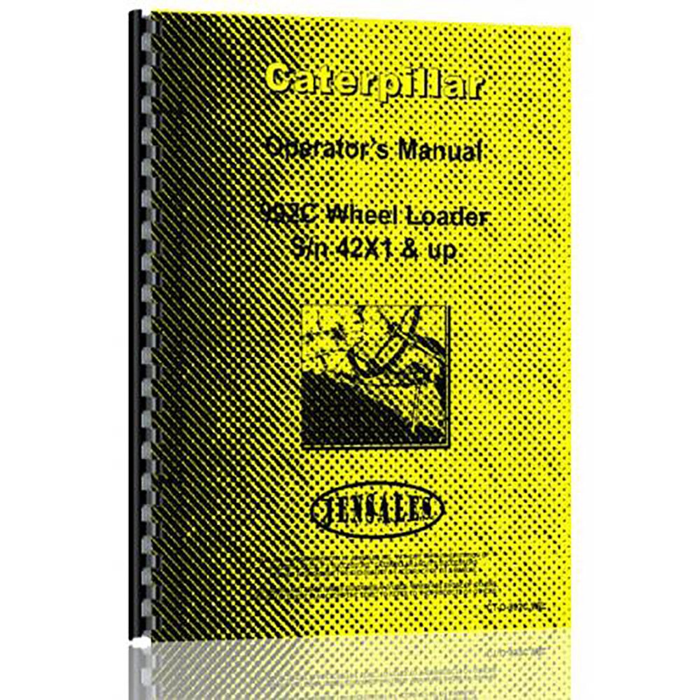 For Caterpillar 992C Wheel Loader Operator Manual (New) Spiral-bound