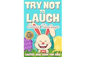 Try Not to Laugh Easter Challenge: Joke Book for Kids: Easter Basket Stuffer: Fun for the Whole Family! Full of Jokes, Riddle