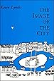 The Image of the City (Harvard-MIT Joint Center for Urban Studies Series)