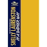 In a Badger Way: A Honey Badger Shifter Romance (The Honey Badger Chronicles)