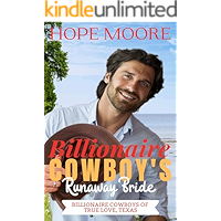 Billionaire Cowboy's Runaway Bride (Billionaire Cowboys of True Love, Texas Book 1) book cover Billionaire Cowboy's Runaway Bride (Billionaire Cowboys of True Love, Texas Book 1) book cover
