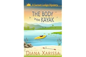 The Body in the Kayak (Sunset Lodge Mysteries Book 11)