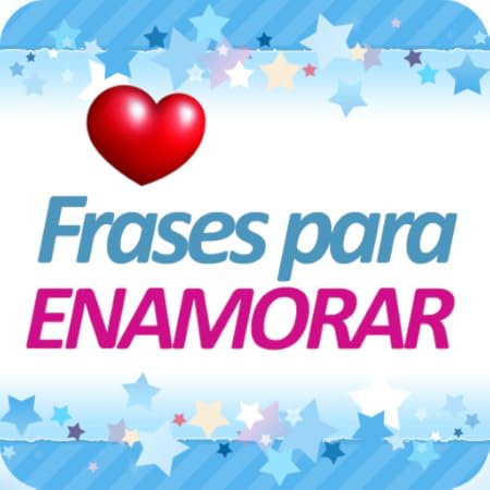 Amazon Com Frases Para Enamorar Appstore For Android