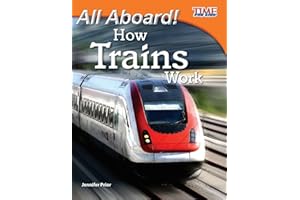 All Aboard! How Trains Work