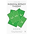Modern Money Theory: A Primer on Macroeconomics for Sovereign Monetary Systems