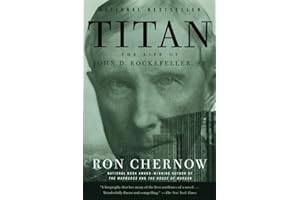 Titan: The Life of John D. Rockefeller, Sr.