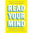 Read Your Mind: Proven Habits for Success from the World's Greatest Mentalist