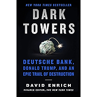 Dark Towers: Deutsche Bank, Donald Trump, and an Epic Trail of Destruction book cover