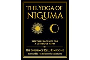 The Yoga of Niguma: Tibetan Practices for a Luminous Mind
