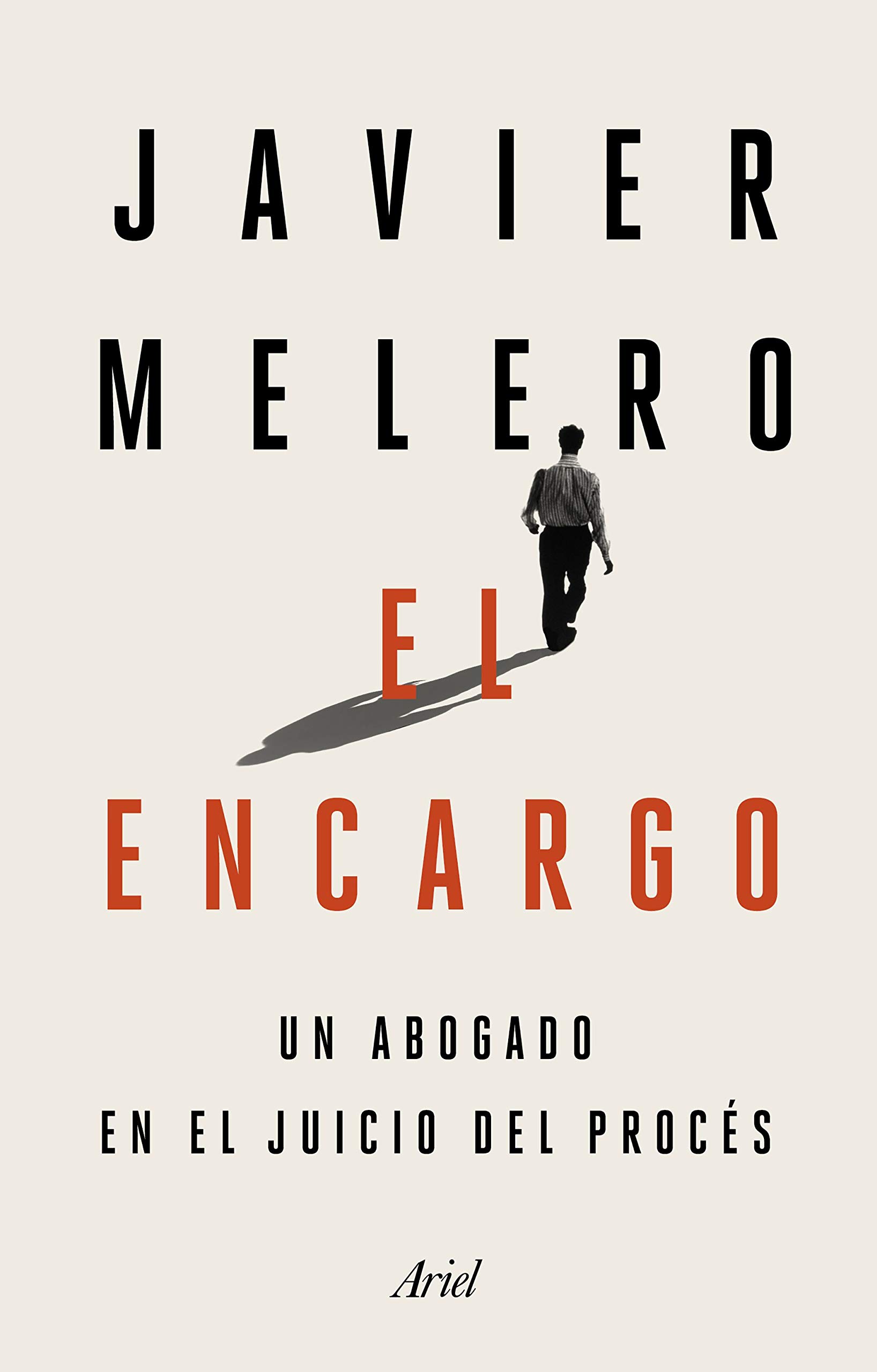 Portada de El encargo: Un abogado en el juicio del procés (Ariel)