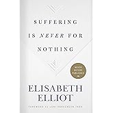 Suffering Is Never for Nothing