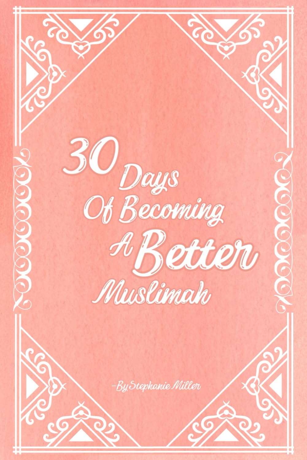 30 Days of Becoming a Better Muslimah
