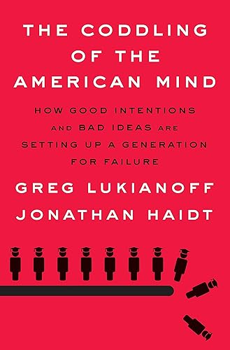 Download The Coddling of the American Mind: How Good Intentions and Bad Ideas Are Setting Up a Generation for Failure PDF