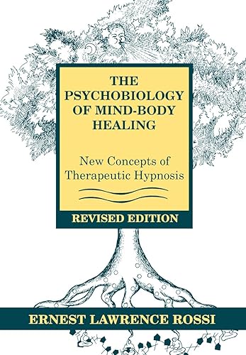 Download The Psychobiology of Mind–Body Healing – Newconcepts of Therapeutic Hypnosis Rev PDF