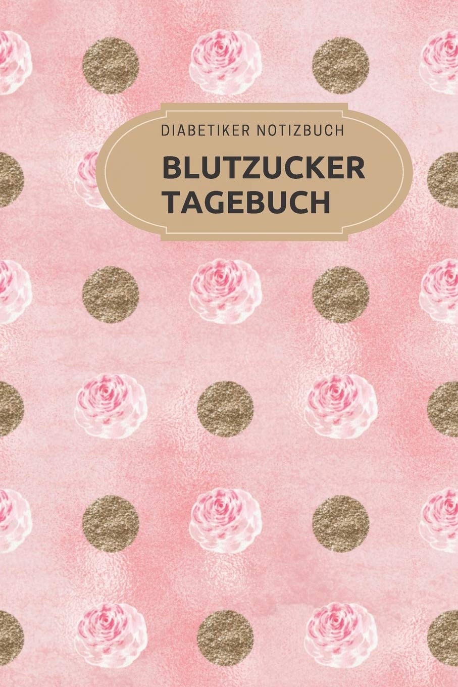 Diabetiker Notizbuch Blutzucker Tagebuch Mit Tabellen Fur 53