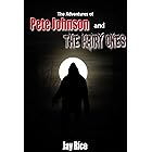 The Adventures Of Pete Johnson and the Hairy Ones