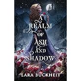A Realm of Ash and Shadow