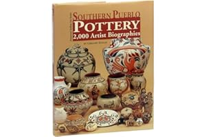 Southern Pueblo Pottery: 2,000 Artist Biographies With Value/Price Guide : C. 1800-Present (American Indian Art Series)