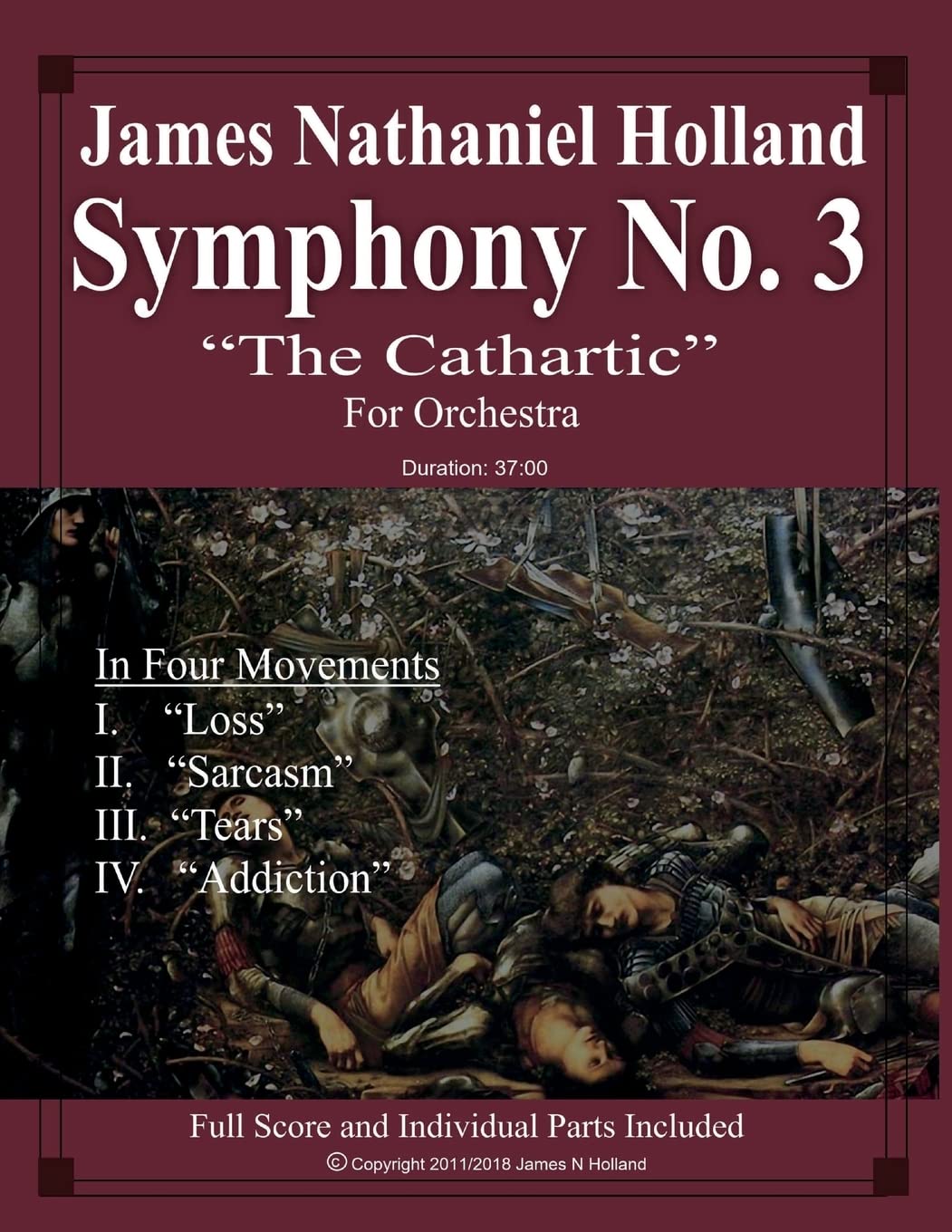 Symphony No. 3 "The Cathartic": Full Score and Individual Parts: 8 (Symphonies for Orchestra of James Nathaniel Holland)