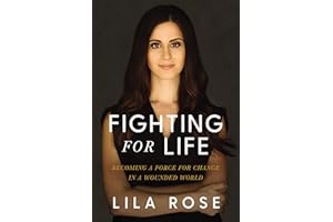 Fighting for Life: Becoming a Force for Change in a Wounded World