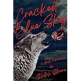 Cracked Blue Sky: a dark werewolf romantic suspense (The Lindals)