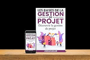 Les bases de la gestion de projet (French Edition)